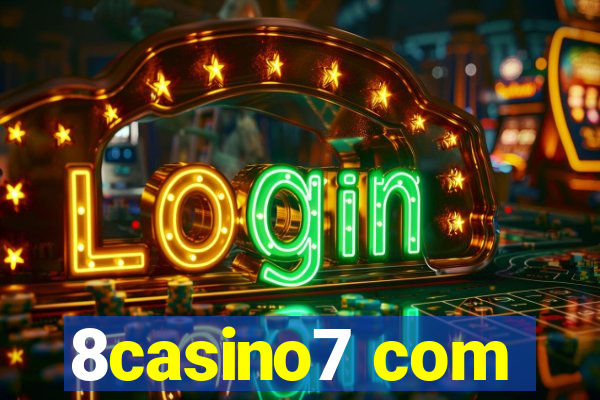 8casino7 com